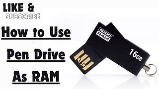 How to Use Pen Drive As RAM