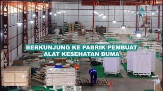 BERKUNJUNG KE PABRIK PEMBUAT ALAT KESEHATAN BUMA