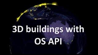 Webmap with 3D buildings using OS API | burdGIS