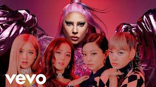 Lady Gaga, BLACKPINK - Sour Candy M/V