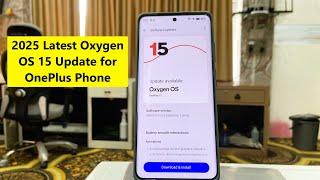 Latest Oxygen OS 15 Update for OnePlus Phone 2025 (Back-to-Back Update)