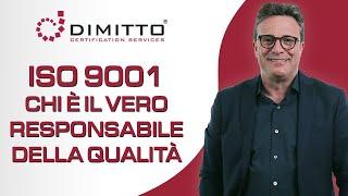 ISO 9001: chi è il vero responsabile della qualità