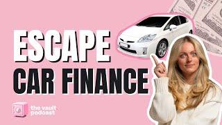 How To Escape Car Finance & Start Saving Money | The Vault Episode 38