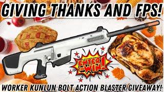 Thanksgiving Giveaway! (Worker Kunlun Bolt Action Blaster Giveaway!)