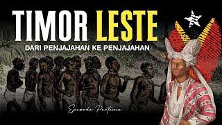 History of East Timor | From Colonization to Colonization Eps. 1