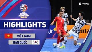 VIỆT NAM - HÀN QUỐC | HỒ VĂN Ý LẠI RỰC SÁNG, VIỆT NAM ĐỔ “MƯA BÀN THẮNG" | AFC FUTSAL ASIAN CUP 2022