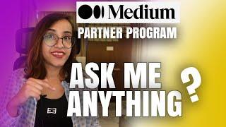 Medium Partner Program for Indian Writers: Ask Me Anything LIVE