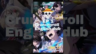 Blue excorsist season 3 episode 1 English dub release date #anime #crunchyroll #animeedit #fyp