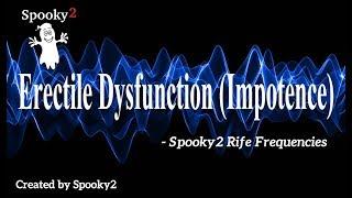 Erectile Dysfunction - Spooky2 Rife Frequencies