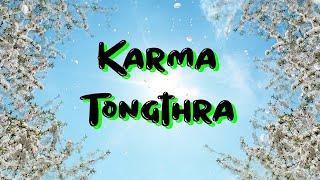 Bhutanese song 2021: Karma Tongthra lyrics