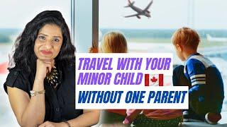 Travel with your minor child without one parent