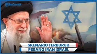 Skenario Terburuk Perang Akbar Israel-AS Vs Iran dan Proksinya