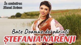 Ștefania Narenji - Bate, Doamne, doi părinți