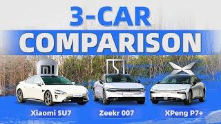 Zeekr 007 vs Xiaomi SU7 MAX vs XPeng P7+| Test Drive | 3-Car Comparison