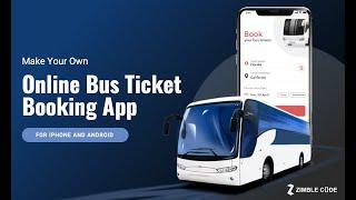 Make your own Online Bus Ticket Booking App for iPhone and Android