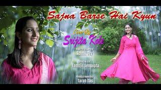 Sajna Barse Hai Kyun Akhiyan || Cover by Srijita Kole