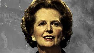 How Margaret Thatcher Destroyed Britain