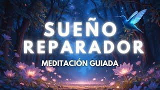 MEDITACIÓN GUIADA PARA DORMIR PROFUNDAMENTE  RELAJACIÓN Y SUEÑO REPARADOR | Insomnio y ansiedad 