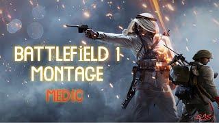 Battlefield 1 Montage I Class: Medic I Montage Reis