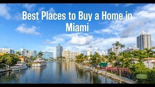 Best Places to Buy a Home in Miami