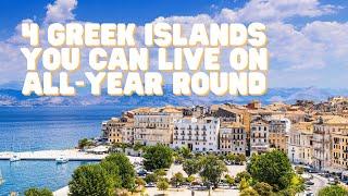 4 Greek Islands You Can Live On All-Year Round