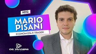 MARIO PISANI | OS TRADERS PODCAST #12