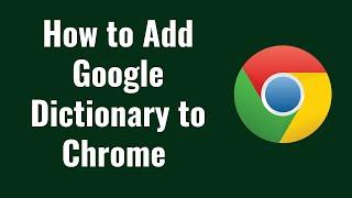 How to Add Google Dictionary to Chrome