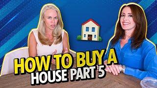 How To Buy A House In 2022 For First Time Home Buyers (STEP BY STEP) (Part 5 - Final)