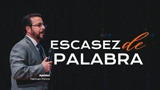 Apóstol German Ponce  │Escasez de palabra │Domingo 06 octubre 2024