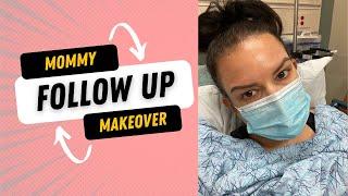 Mommy Makeover Pt. 7 (Follow Up Appointment)