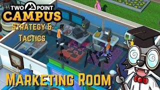 Two Point Campus Strategy & Tactics Quick Tip: The Marketing Room