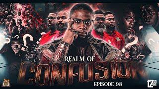 Current Events : Realm Of Confusion | EPISODE 98