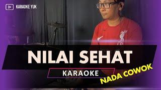 KARAOKE NILAI SEHAT NADA COWOK PRIA ORIGINAL VERSION