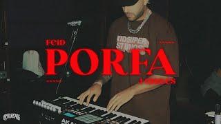 Feid & Justin Quiles - PORFA (Letra)