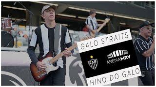 Hino do Galo ao vivo na ARENA MRV