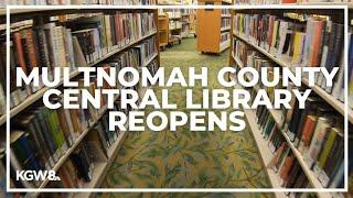 Multnomah County Central Library reopens to patrons in November