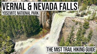 Hiking Guide for Vernal Fall and Nevada Fall via the Mist Trail in Yosemite National Park California