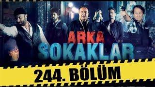 ARKA SOKAKLAR 244. BÖLÜM | FULL HD