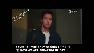 DAVICHI – THE ONLY REASON (오로지 그대) NOW WE ARE BREAKING UP OST PART 3