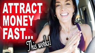 How to attract money FAST (this absolutely works!)