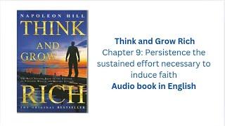 Thin and grow Rich Chapter 9: Persistence the sustained effort necessary to induce faith