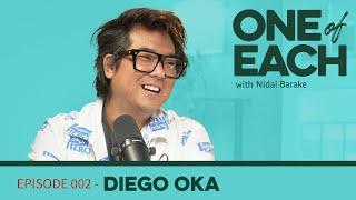 Episode 2 - Diego Oka | One of Each