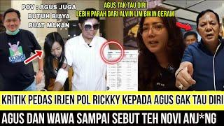 Kritik Pedas irjen Pol Ricky, Agus & Wawa Sampai Sebut Teh Novi Anj*ng ini Lebih Parah Dari AlvinLim