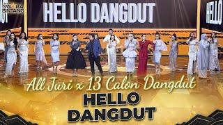 All Juri x 13 Calon Dangdut - Hello Dangdut | KONTES SWARA BINTANG