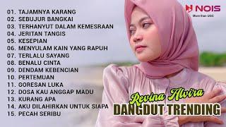 REVINA ALVIRA "TAJAMNYA KARANG - SEBUJUR BANGKAI" | KUMPULAN DANGDUT TRENDING COVER BY REVINA ALVIRA