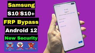 Samsung S10/S10+ Plus FRP Bypass New Security Android 12 | No TalkBack No Apk Install | New Method