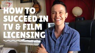 How To Succeed Licensing Your Songs To TV & Film