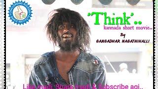 'THINK' Kannada Web Series Episode 1 | TEAM ADVAITHA