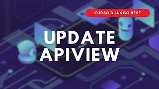 22.- Curso Django REST | UpdateAPIView