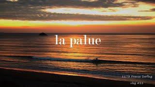 POV FRANCE SURFING フランスサーフィン VLOG #11 【LA PALUE】